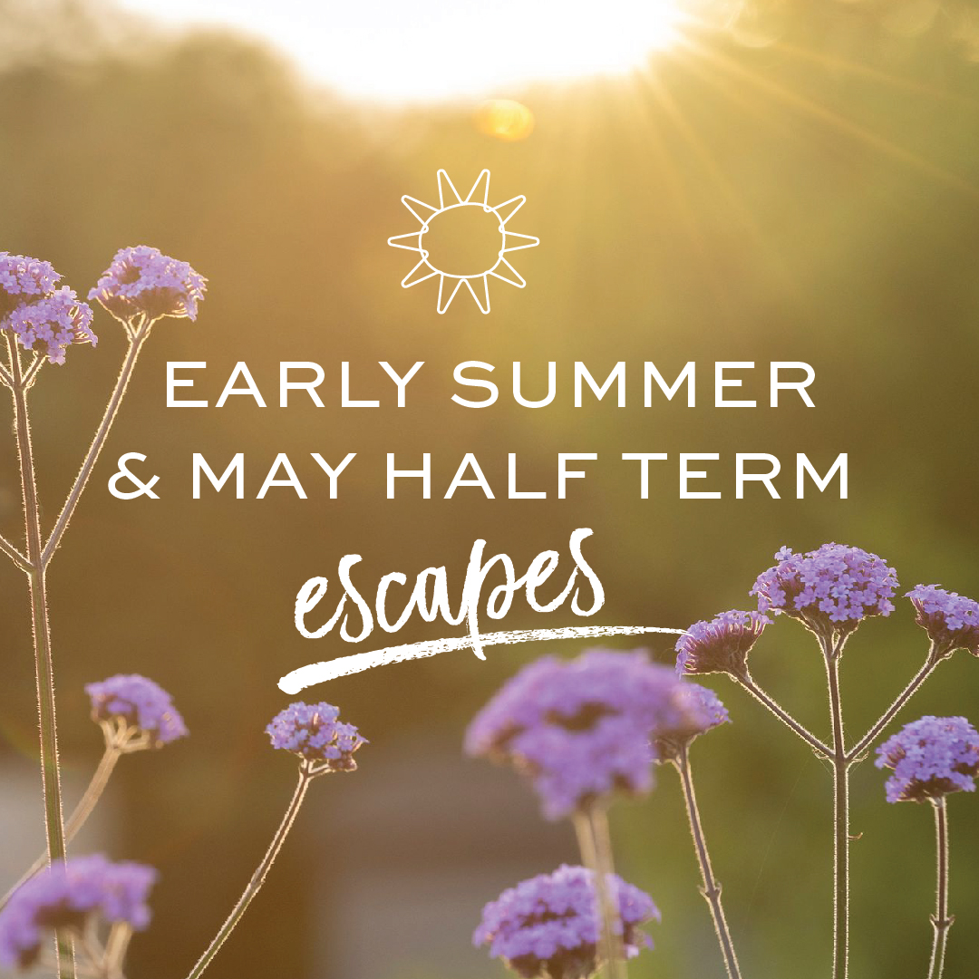 Early summer and May half term escapes